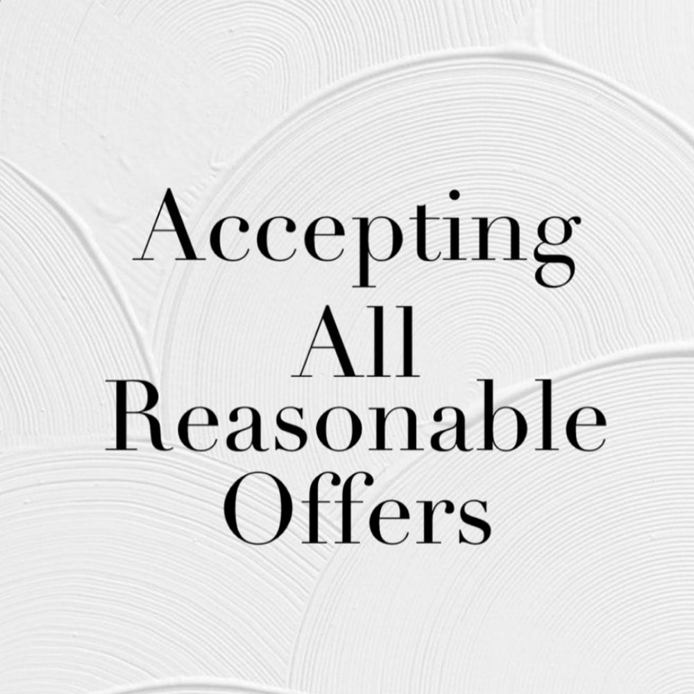 Accepting All reasonable offers